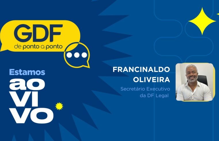GDF de Ponto a Ponto: Acompanhe a entrevista com o secretário-executivo da DF Legal, Francinaldo Oliveira