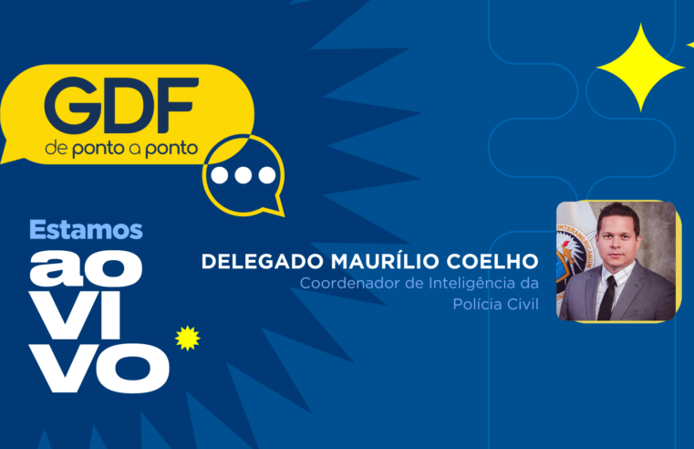 Confira o GDF de Ponto a Ponto sobre ações da Polícia Civil