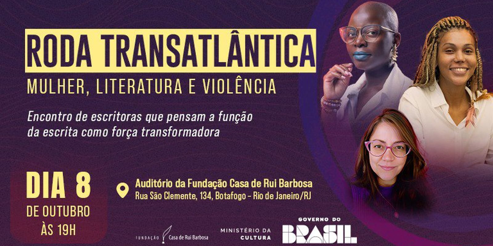 Casa de Rui Barbosa abre debate sobre Mulher, Literatura e Violência Casa de Rui Barbosa abre debate sobre Mulher, Literatura e Violência