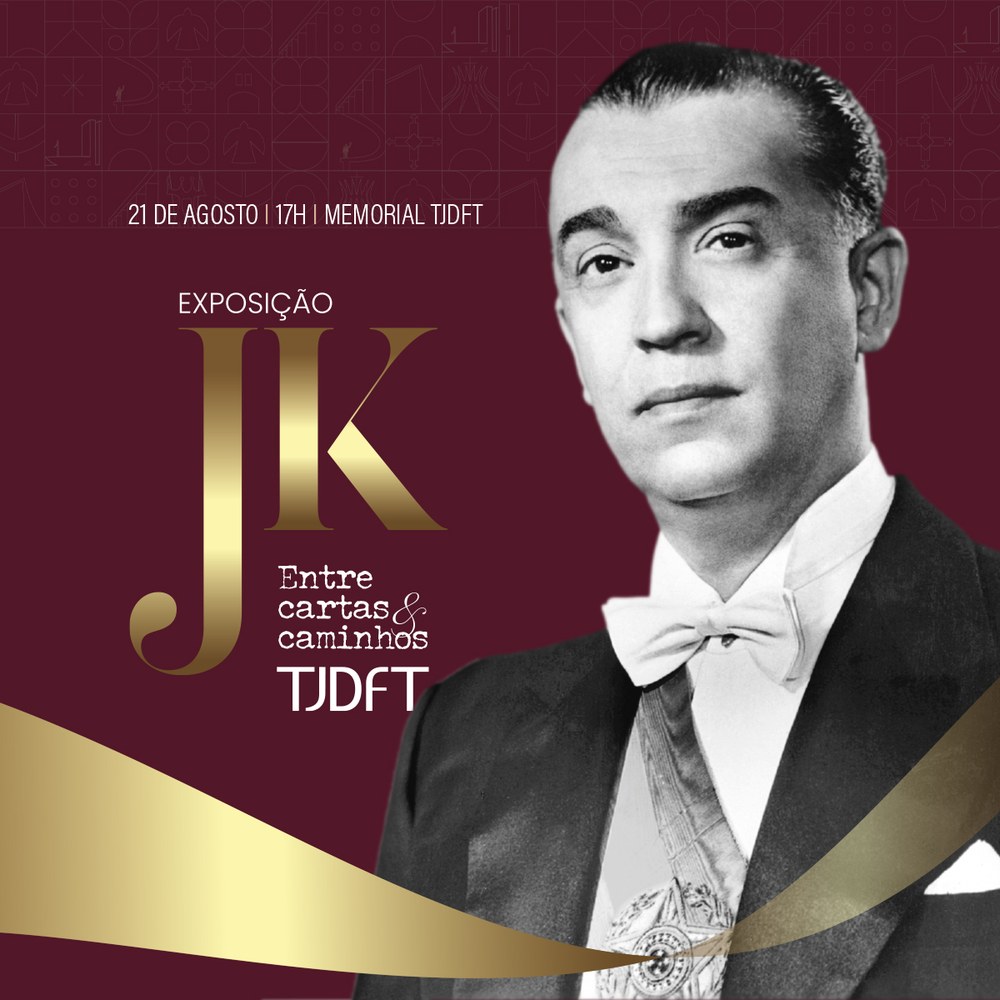 TJDFT abre mostra sobre JK e a história de Brasília