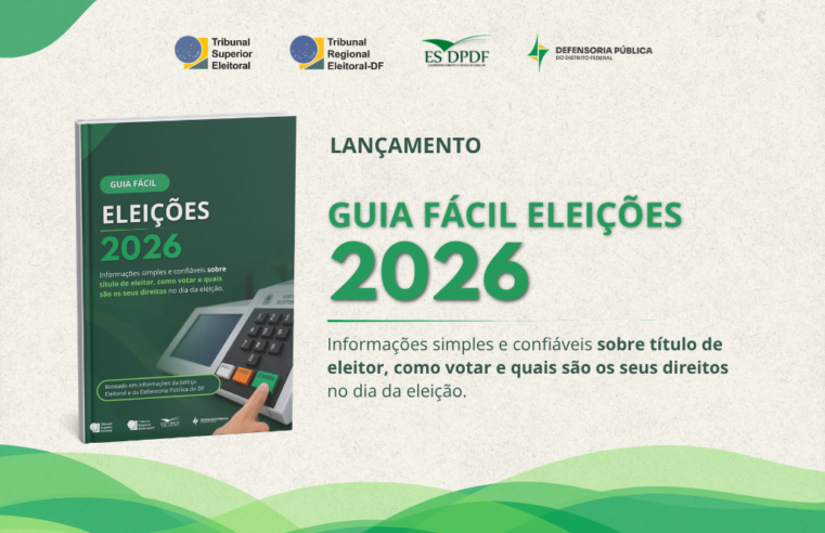 Defensoria do DF lança guia para tirar dúvidas do eleitor antes do primeiro turno