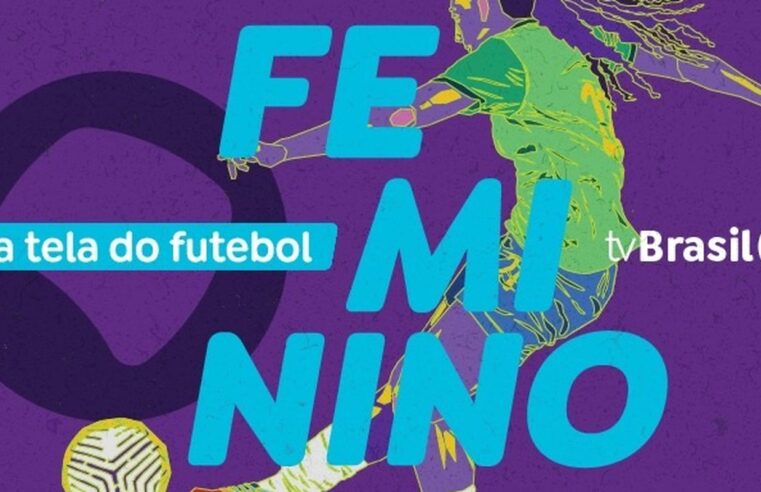 SP: TV Brasil fecha acordo para exibir 41 partidas de futebol feminino